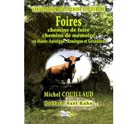 Foires, Chemins De Foire, Chemins De Mémoire En Haute-Auvergne, Rouergue Et Gévaudan