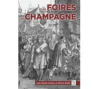 Foires de Champagne (Les) - 1150-1250 - L'âge d'or