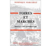 Foires et marches dans la France préindustrielle - D MARGAIRAZ - Ecole Des Hautes Etudes En Sciences Sociales - broché - Livre