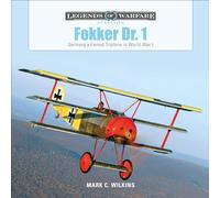 Fokker Dr. 1: Germany's Famed Triplane in World War I