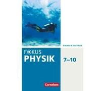 Fokus Physik 7.-10. Schuljahr - Gymnasium Nordrhein-Westfalen G9 - Schülerbuch