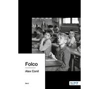 Folco Juin 2019 - Alex Conil - Nombre 7 - broché - Roman