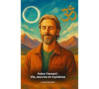 Folco Terzani : Vie, œuvres et mystères: Un hommage narratif entre voyages, récits et spiritualité