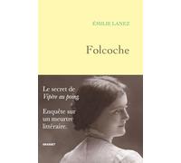Folcoche: Le secret de "Vipère au poing". Enquête sur un meurtre littéraire.