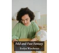 Fold-and-Fuse Fantasy: Imaginative Paper Construction for Children, Encouraging Creativity Through Three-Dimensional Paper Models