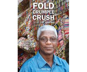 Fold Crumple Crush: The Art of El Anatsui