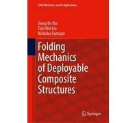 Folding Mechanics of Deployable Composite Structures