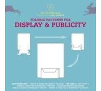 Folding Patterns For Display And Publicity. Avec Cd-Rom