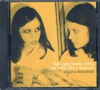 Belle & Sebastian - Fold Your Hands Child, You Walk Like A Peasant