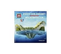 Folge 55: Städte Der Zukunft/Wolkenkratzer