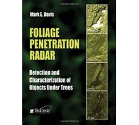 Foliage Penetration Radar: Detection and Characterization of Objects Under Trees by Mark E. David (15-May-2011) Hardcover