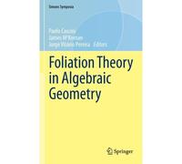 Foliation Theory In Algebraic Geometry
