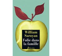 Folie dans la famille - William Saroyan - Libretto - broché - Roman