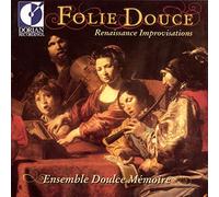 Folie Douce, Renaissance Improvisations