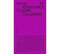 Folie et résistance