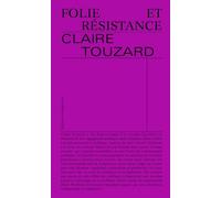 Folie et résistance