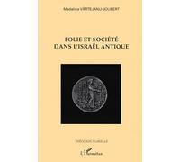 Folie et société dans l'Israël antique