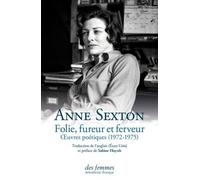 Folie, Fureur Et Ferveur - Oeuvres Poétiques (1972-1975)