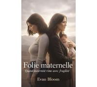 Folie maternelle: Quand maternité rime avec fragilité