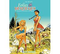 Folies Bergères: Die charmanten Schönheiten der Bergweilt