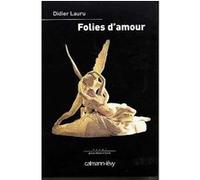 Folies d'amour Didier Lauru (Auteur)
