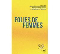Folies de femmes - Jacques André - Puf - broché - Essai