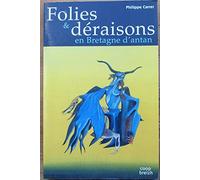 Folies et déraisons en Bretagne d'antan