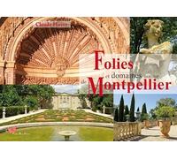 Folies et domaines autour de Montpellier