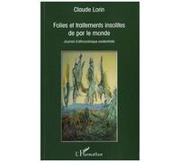 Folies Et Traitements Insolites De Par Le Monde - Journal D'ethnoclinique Existentielle