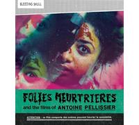 Folies Meurtrières et les films d'Antoine Pellissier