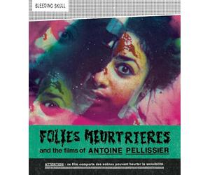 Folies Meurtrières et les films d'Antoine Pellissier