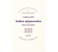 Folies minuscules/Folies meurtrières