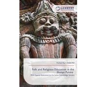 Folk and Religious Education in the Shunya Purana: With Special Reference to the Indian Knowledge System