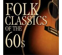 Folk Classics Of The 60s