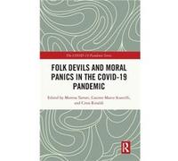 Folk Devils and Moral Panics in the COVID19 Pandemic - Taylor amp Francis Ltd - Taylor amp Francis Ltd - Livre en Anglais - Hardback Taylor amp Francis LtdTaylor amp Francis Ltd (Auteur)