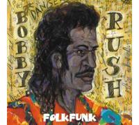 Folk Funk by Bobby Rush (2004-07-23)
