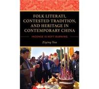 Folk Literati Contested Tradition and Heritage in Contemporary China - Ziying You - Indiana University Press - Livre en Anglais - Hardback Ziying YouZiying You (Auteur)