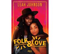 Folk & Love (broché) - Leah Johnson - Ellipsis - broché - Roman adolescent