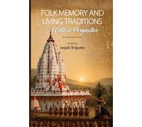 Folk Memory and Living Traditions: A Critical Perspective
