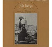Folk Songs - A Collection Of Ballads And Broadsides