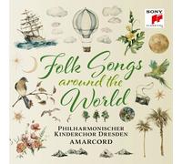 FOLK SONGS - AROUND THE WORLD - PHILHARMONISCHER KINDERCHOR...CD NEUF