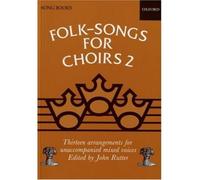 [(Folk-Songs for Choirs 2: Vocal Score)] [Author: John Rutter] published on (March, 1985)
