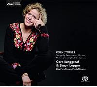 Folk Stories. Mélodies de Beethoven, Britten, Mahler, Respighi… Burggraaf, Lepper.