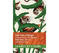Folk Tales of Bengal / Folkeeventyr fra Bengal (Part One / Del én): Tranzlaty English Norsk