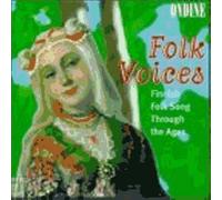 Folk Voices: Finnish Folk Song Through Ages