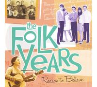 Folk Years: Reason to Believe - Folk Years: Reason to Believe-SM