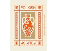 Folkish Illustrations Inspired by Folklore /anglais