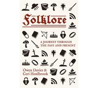 Folklore A journey through the past and present - Owen Davies - Manchester University Press - ebook (ePub) - Livre