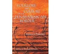 Folklore And Culture On The Texas-Mexican Border