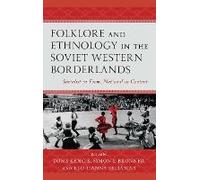Folklore And Ethnology In The Soviet Western Borderlands